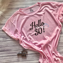 Camiseta Hello 30!! Arrase nas suas fotos de 30 anos!!