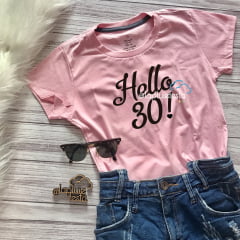 Camiseta Hello 30!! Arrase nas suas fotos de 30 anos!!